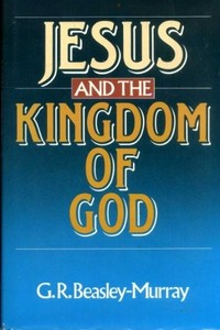 Jesus and the Kingdom of God /