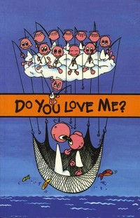 Do you love me? /