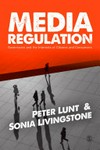 Media regulation : governance and the interests of citizens and consumers /