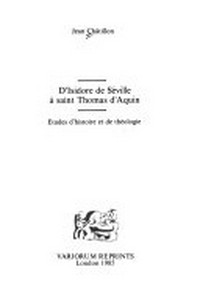 D'Isidore de Séville à saint Thomas d'Aquin : études d'histoire et de théologie /