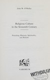 Religious culture in the Sixteenth century : preaching, rhetoric, spirituality, and reform /