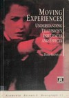 Moving experiences : understanding television's influences and effects /