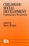 Childhood social development : contemporary perspectives /