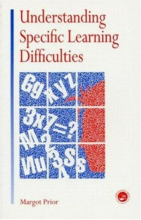 Understanding specific learning difficulties /