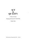 Act and quality : a theory of literary : meaning and humanistic understanding /