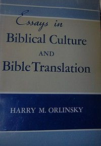 Essays in biblical culture and Bible translation /