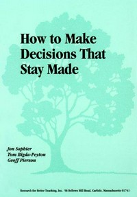 How to make decisions that stay made /