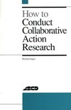 How to conduct collaborative action research /