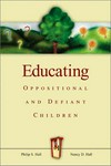 Educating oppositional and defiant children /