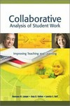 Collaborative analysis of student work : improving teaching and learning /