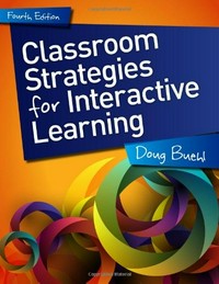 Classroom strategies for interactive learning /