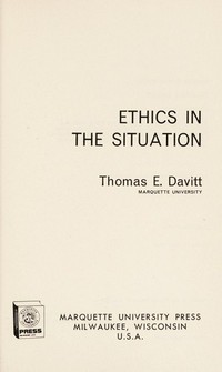 Ethics in the situation /