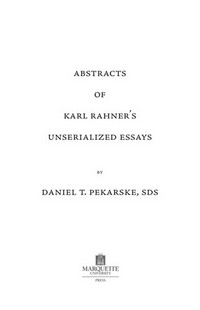 Abstracts of Karl Rahner's unserialized essays /