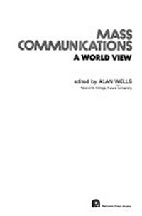 Mass communications : a world view /