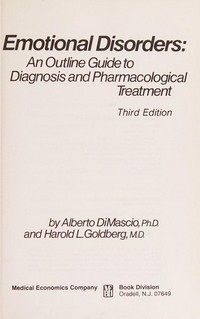 Emotional disorders: an outline guide to diagnosis and pharmacological treatment /