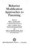 Behavior modification : approaches to parenting /