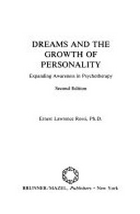 Dreams and the growth of personality : expanding awareness in psychotherapy /