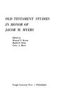 A light unto my path : Old Testament studies in honor of Jacob M. Myers /