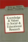 Knowledge and values in social and educational research /