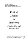 Critical choices in interviews : conduct, use and research role /