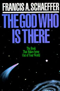 The god who is there : speaking historic Christianity into the twentieth century /