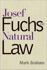 Josef Fuchs on natural law /