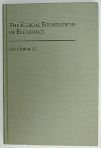 The ethical foundations of economics /