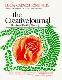 The creative journal : the art of finding yourself /