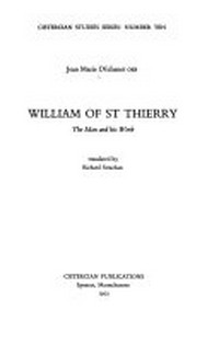 William of St Thierry : the man and his work /