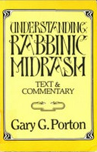 Understanding Rabbinic Midrash : texts and commentary /