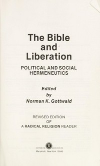 The Bible and liberation : political and social hermeneutics /