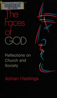 The faces of God : reflections on Church and society /