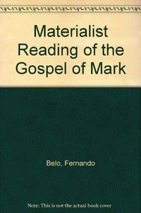 A materialist reading of the Gospel of Mark /
