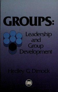Groups: leadership and group development /