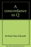 A concordance to Q /