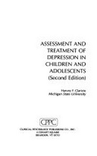 Assessment and treatment of depression in children and adolescents /
