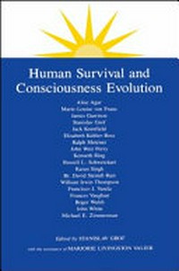 Human survival and consciousness evolution /