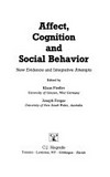 Affect, cognition and social behavior : new evidence and integrative attempts /