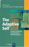 The adaptive self : personal continuity and intentional self-development /