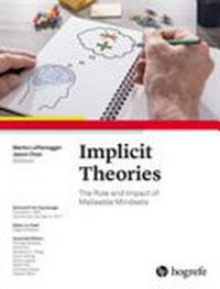Implicit theories : the role and impact of malleable mindsets /
