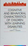 Cognitive and behavioral characteristics of children with learning disabilities /