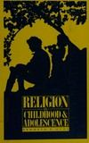 Religion in childhood and adolescence : a comprehensive review of the research /