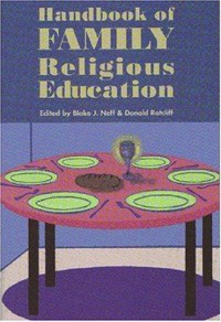 Handbook of family religious education /