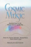 Cosmic music : musical keys to the interpretation of reality /