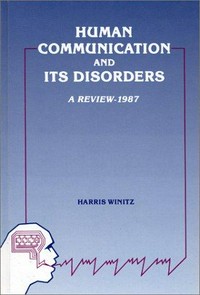 Human communication and its disorders : a review /