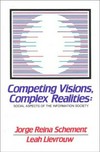 Competing visions, complex realities : social aspects of the information society /