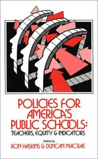 Policies for America's public schools : teachers, equity, and indicators /