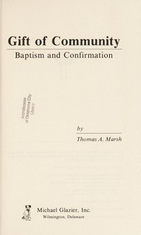 Gift of community : baptism and confirmation /