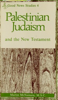 Palestinian Judaism and the New Testament /