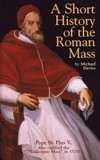 A short history of the Roman Mass /